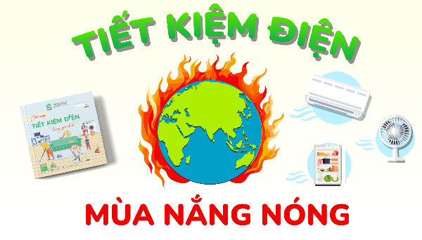 Cách tiết kiệm điện sinh hoạt hiệu quả trong thời tiết nắng nóng